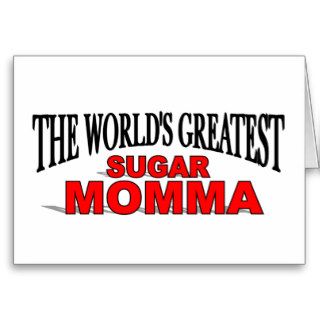 The World's Greatest Sugar Momma Cards