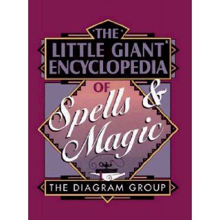 The Little Giant Encyclopedia of Spells & Magic The Diagram Group 9780806918334 Books