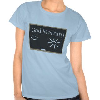 Phonetic Good Morning T shirts