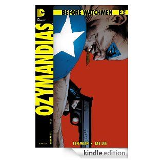 Before Watchmen Ozymandias #3 eBook Len Wein, Jae Lee, John Higgins Kindle Store