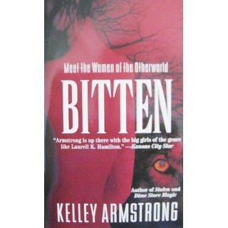 Bitten (Otherworld) Kelley Armstrong 9780452296640 Books