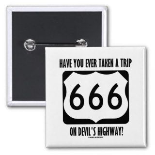 Have You Ever Taken A Trip On Devil's Highway? Pin