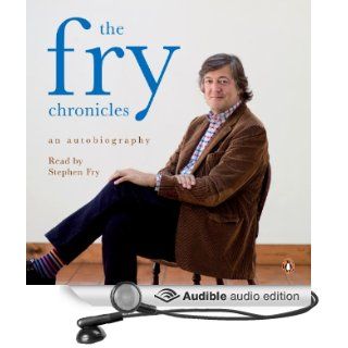 The Fry Chronicles An Autobiography (Audible Audio Edition) Stephen Fry Books