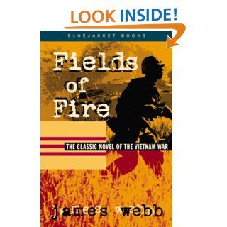 Fields of Fire (Bluejacket Books) James Webb 9781557509635 Books
