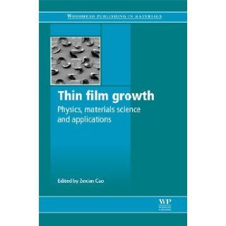 Thin Film Growth. (Woodhead Publishing, 2011) [Hardcover] Books
