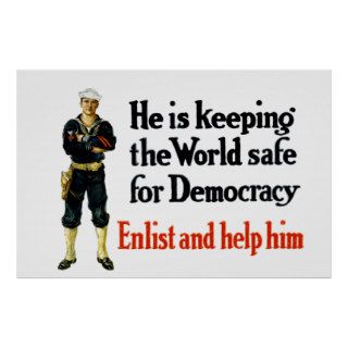 He Is Keeping The World Safe For Democracy Poster