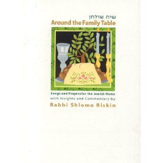 Around the Family Table Songs and Prayers for the Jewish Home, Pocket Edition Shlomo Riskin 9789657108734 Books