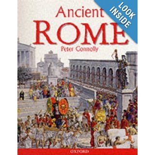 Ancient Rome Andrew Solway, Peter Connolly 9780199107636 Books