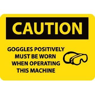 NMC C503AB OSHA Sign, Legend "CAUTION   GOGGLES POSITIVELY MUST BE WORN WHEN OPERATING THIS MACHINE" with Graphic, 14" Length x 10" Height, Aluminum, Black on Yellow Industrial Warning Signs