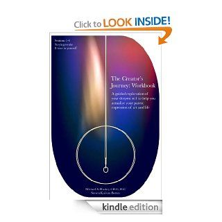 The Creator's Journey Workbook eBook Michael Scott Huskey, Steven Kai van Betten Kindle Store