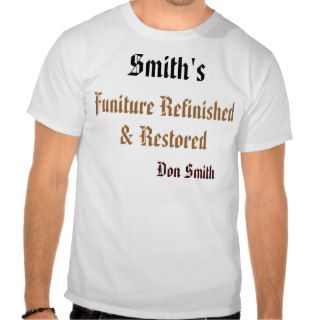 Smith's, Funiture Refinished & Restored, Don Smith Shirts