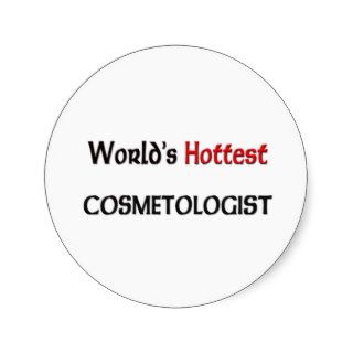 Worlds Hottest Cosmetologist Stickers