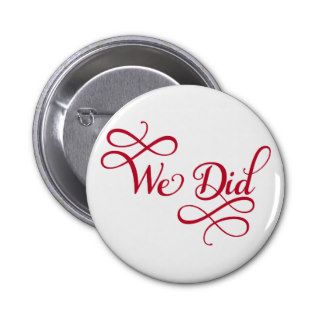 We did, text design, word art, wedding annoncement pins