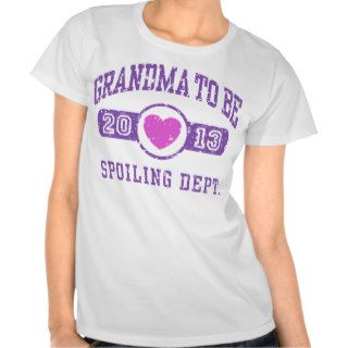 Grandma To Be 2013 Tees