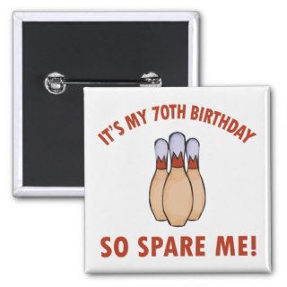 Funny Bowling 70th Birthday Gifts Pinback Button