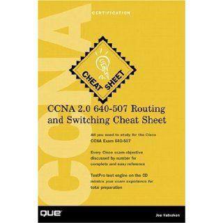 CCNA 2.0 640 507 Routing and Switching Cheat Sheet Joe Habraken 9780789722935 Books