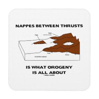 Nappes Between Thrusts Is What Orogeny Is All Beverage Coaster