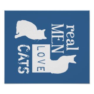 Real Men Love Cats (available in all colours) Print