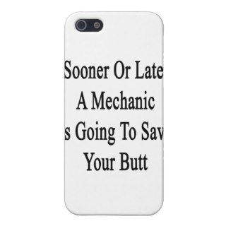Sooner Or Later A Mechanic Is Going To Save Your B Covers For iPhone 5