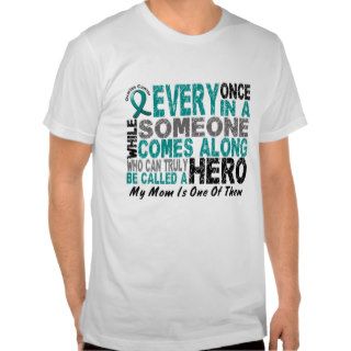 Ovarian Cancer Hero Comes Along MOM T Shirt