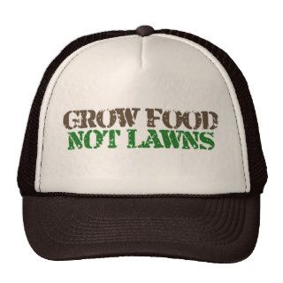 Grow Food not Lawns Hat
