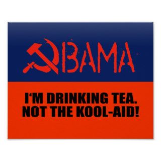 I'm Drinking Tea not Kool Aid Posters