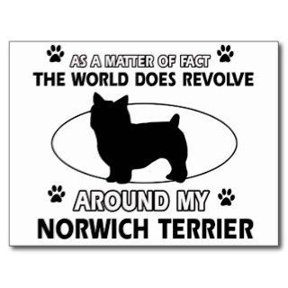 The dog revolves around my norwich terrier post card