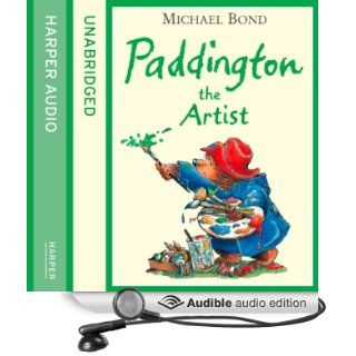 Paddington the Artist (Audible Audio Edition) Michael Bond, Jim Broadbent Books
