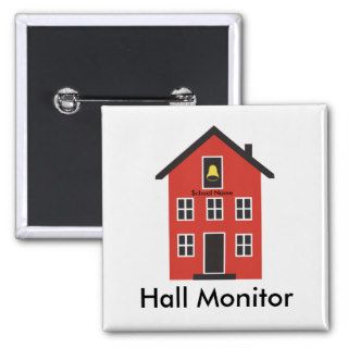 Red Schoolhouse Hall Monitor Button