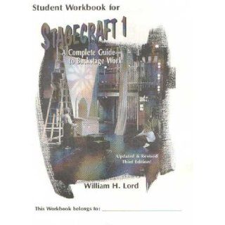 Stagecraft 1 Student Workbook William H. Lord 9781566080675 Books