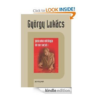 Para uma ontologia do ser social 1 (Portuguese Edition) eBook Gyrgy Lukcs Kindle Store