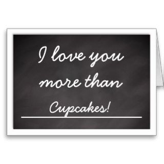I Love You More Than Cupcakes, Valentine Card