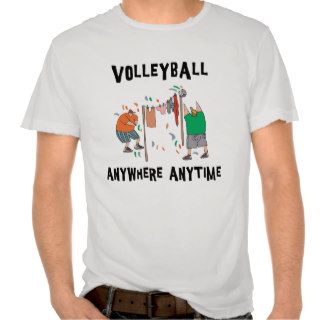 Volleyball AnyWhere Anytime T Shirt