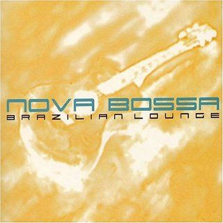 Nova Bossa Brazilian Lounge Music