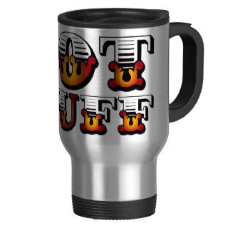 Hot Stuff Coffee Mugs