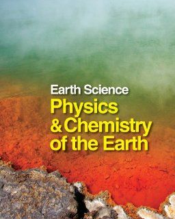Physics and Chemistry of the Earth (Earth Science) Joseph L. Spradley Ph.D. 9781587659737 Books