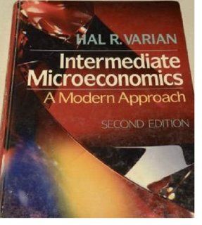 Varian Intermediate Microeconomics   A Modern Approach 2ed (Cloth) (9780393959246) H VARIAN Books