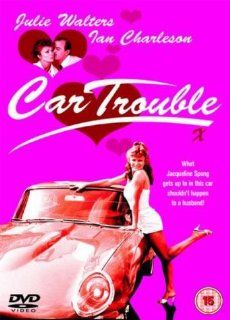 Car Trouble [Region 2] Julie Walters, Ian Charleson, Vincent Riotta, Stratford Johns, Hazel O'Connor, Dave Hill, Anthony O'Donnell, Vanessa Knox Mawer, Roger Hume, Veronica Clifford, Laurence Harrington, John Blundell, Michael Garfath, David Green