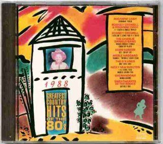 Great Greatest Country Hits of the 80's ~ 1988 (Original 1989 CD Featuring Rosanne Cash, Rodney Crowell, Charlie Daniels Band, Vern Godsin, Merle Haggard, The O'Kanes, Ricky Van Shelton, Shenandoah, Sweethearts Of The Rodeo) Music