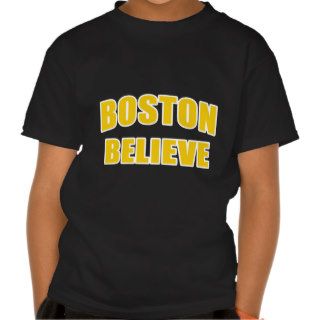Boston Believe Hockey Fan T Shirt