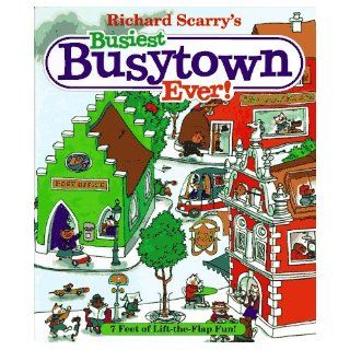 Richard Scarry's Busiest Busytown Ever Richard Scarry 9780689809057 Books