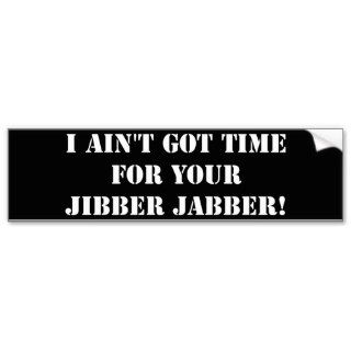 White Jibber Jabber Bumper Sticker