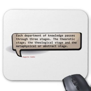 Auguste Comte Each department of knowledge passes Mousepads