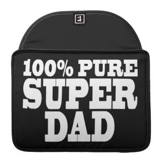 Fathers Day & Dads Birthdays  100% Pure Super Dad Sleeve For MacBooks