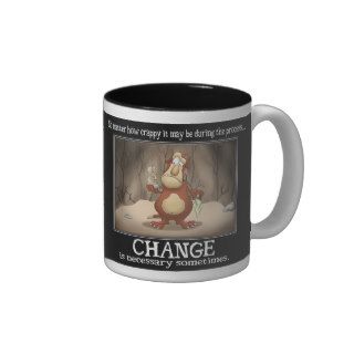 Funny Coffee Mugs Change