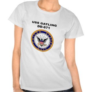 USS GATLING (DD 671) T SHIRTS