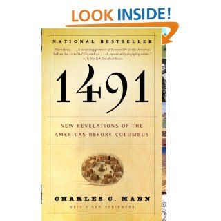 1491 (Second Edition) New Revelations of the Americas Before Columbus (Vintage) eBook Charles C. Mann Kindle Store