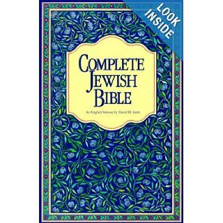 Complete Jewish Bible  An English Version of the Tanakh (Old Testament) and B'Rit Hadashah (New Testament) David H. Stern 9789653590182 Books