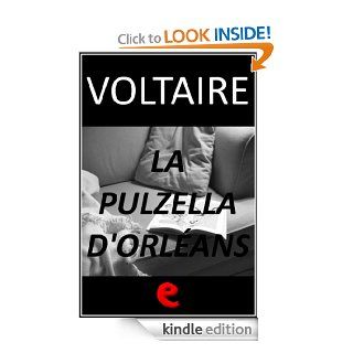 La Pulzella d'Orlans (La Pucelle d'Orlans) (Evergreen) (Italian Edition) eBook Voltaire Kindle Store