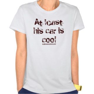 His car is Cool~ Tees